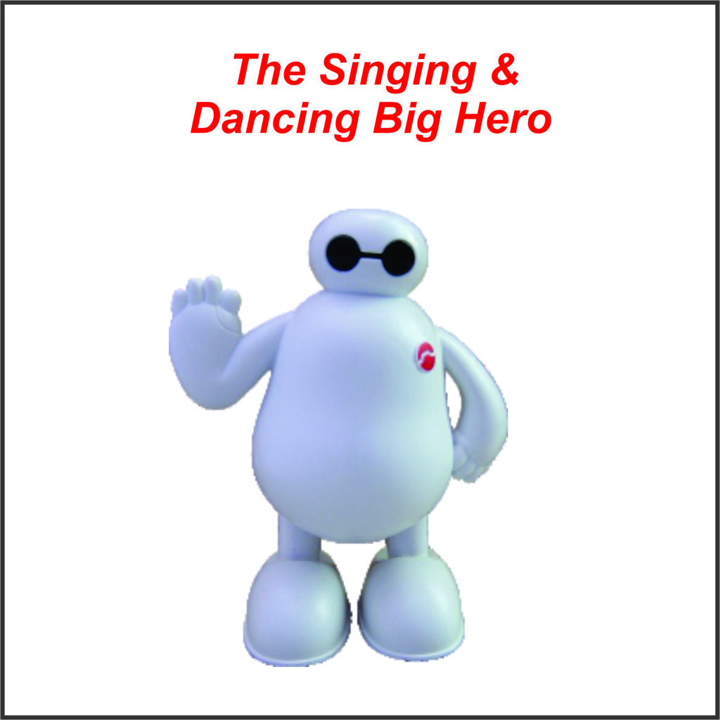 The singing & Dancing Big Hero